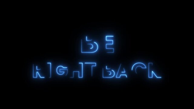 Neon be right back text animation. animated stream overlays, be right back screen 4K stock video.