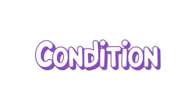 Condition.