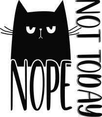 Nope not today graphic design.