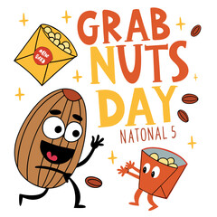 NATIONAL GRAB SOME NUTS DAY vector illustration
