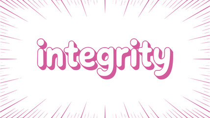 Integrity.