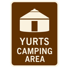 Sign for yurts camping area indicating a designated location for outdoor enthusiasts to stay