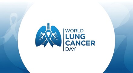 Raise Awareness for World Lung Cancer Day Promote Early Detection and Support Patient Well-being