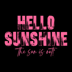 Hello sunshine typography text. Vector illustration design for fashion graphics, t shirts, prints, posters, gifts, stickers.
