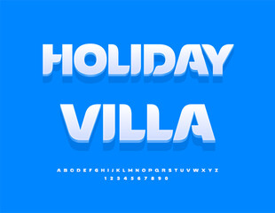 Vector Trendy emblem Holiday Villa. Stylish White Font. Beautiful 3D Alphabet Letters and Numbers set.