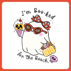 Cute Summerween girly ghost sheet booked for the beach funny saying printable for t shirt sublimation and sticker
