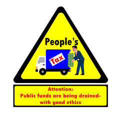 “People’s Tax”
“Caution: Public funds are being siphoned off — with impeccable ethics.” A sarcastic quote, perfect for those with democratic instincts.