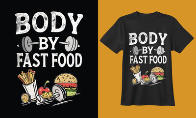 Humorous t shirt design featuring body by fast food slogan with junk food icons and dumbbells
