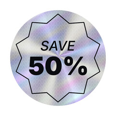 Save 50 % percent Holographic sticker. Hologram circle label. Gradient y2k tag isolated on white background. Business, info emblem