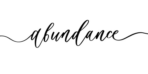 Elegant Calligraphy Word Abundance. Handwritten Script on Clean White Background, Luxury Typography.