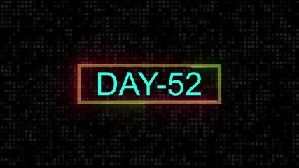 DAY 52. Day Text Animation Videos On Black Background. 52. Day To Go neon white Logo Animation Videos. text animation with white font against a solid black background centered ...