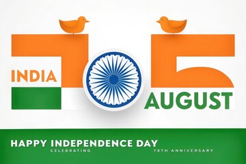 Happy 78th indian independence day celebration with ashoka chakra and birds
