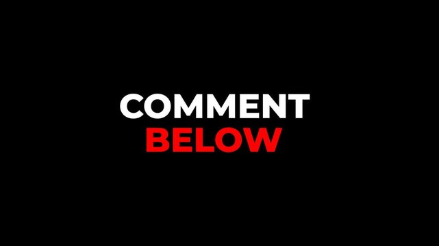 Animated "Comment Below" call-to-action text with subtle glow and fade-in per word. Ideal for promotional content, engaging posts, or social clips. Transparent background.