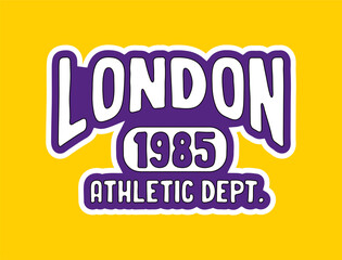 London slogan lettering design. retro vintage college varsity style. modern illustration for t shirt, sweatshirt or other apparel print.