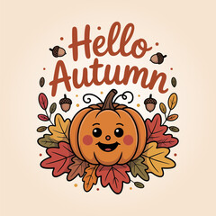 Pumpkin surrounded by fall leaves and florals with hello autumn text, perfect for printable card, sticker or tshirt artwork  