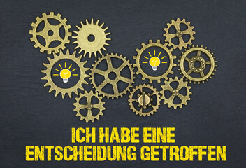 Ich habe eine Entscheidung getroffen	
