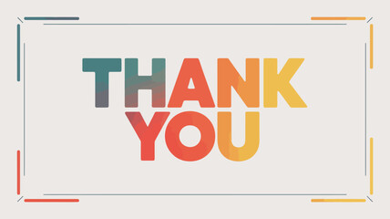 Bold “THANK YOU” text with vibrant gradient colors and framed accents, minimalist graphic ideal for appreciation, greeting, or event themes