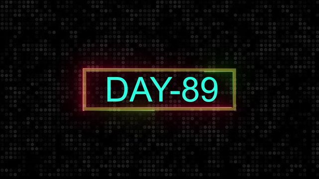 DAY 89. Day Text Animation Videos On Black Background. 89. Day To Go neon white Logo Animation Videos. text animation with white font against a solid black background centered ...