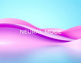The "Neural Mode" text sits atop a backdrop of undulating, pastel-toned waves.