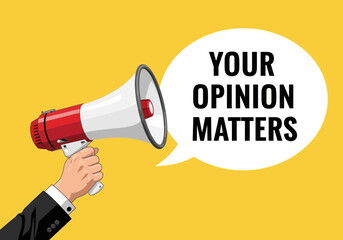 Hand holding a red and white megaphone with a speech bubble announcing your opinion matters against a bright yellow background