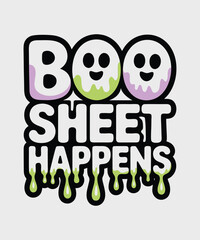Obraz premium Fun Halloween Graphic Design Boo Sheet Happens