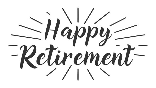 Happy Retirement Wishes in Elegant Script Celebration of a Milestone Achievement Retirement Party Invitation with Decorative Rays