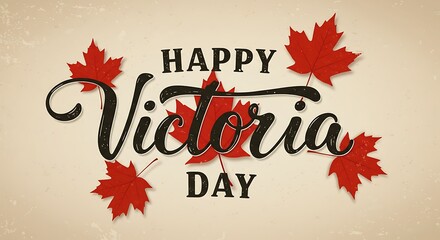 Canadian Victoria Day. Vector isolated handwritten lettering for Victoria Day with realistic red maple leaves. Vector typography for greeting card, decoration and covering. Concept Happy Victoria Day