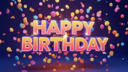 Explosive Happy Birthday! 3D Animated Celebration with Confetti Burst - Powered by Adobe