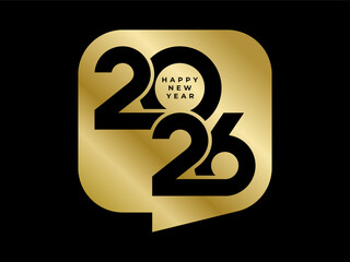 2026 Happy New Year with speech bubble design vector illustration. Unique 2026 logo design template.