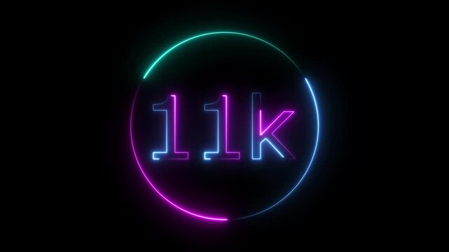 Glowing neon 11K text animation on black background. Celebration neon circle and number 11K with black color Background Loop Animation. Glowing neon line 11k Ultra HD icon isolated. 