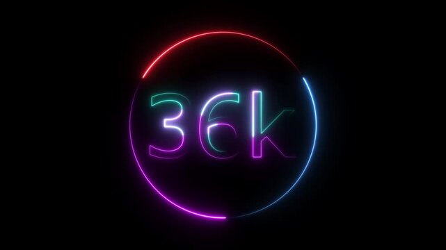 Glowing neon 36K text animation on black background. Celebration neon circle and number 36K with black color Background Loop Animation. Glowing neon line 36k Ultra HD icon isolated. 