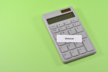 Image of claims refunds and trouble refunds with a calculator and refund