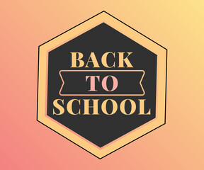 Back To School Hexagon Badge On Gradient
