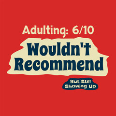 Adulting: 6/10, Wouldn't Recommend. Typography Design