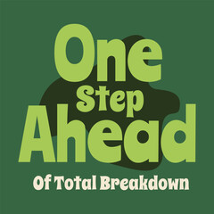 One Step Ahead. Typography Design