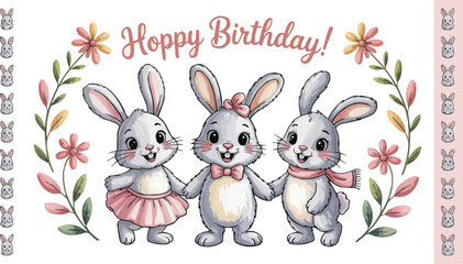 Fototapeta premium Three Cute Rabbits Holding Hands with Hoppy Birthday Text Surrounded by Flowers and Bunny Border