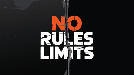 Distressed Black Background with White Rules, Limits Text and Orange No Design