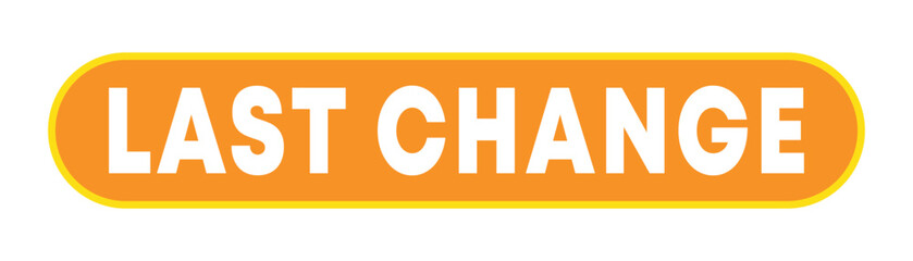 Last Change Web Button Banner – Modern Vector Template with Speech Bubble and Click Symbol.