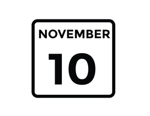 10 November, calendar date icon. 10 November Calendar Date for Deadlines or Appointment. Day, month. vector illustration.
