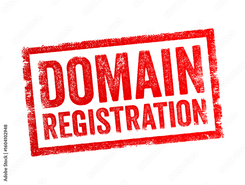 Poster bold stamp-style text reading domain registration, symbolizing the process of securing a unique web 