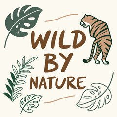 Fototapeta premium Wild by nature Typography T-Shirt Design
