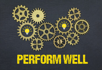 Perform Well	
