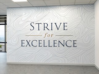Inspiring strive for excellence motivational quote on a textured white office wall