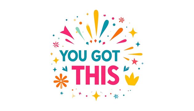 Motivational graphic with colorful fireworks and text