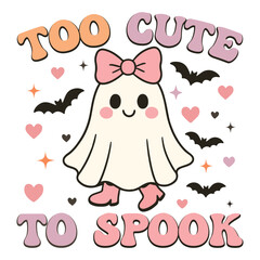 Too Cute to Spook - Cute Spooky Ghost Halloween T-shirt Vector, Scary Halloween Ghostly Illustration, Spooky Vibes Saying, Holiday Seasonal Shirt Design