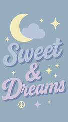 Sweet amp Dreams Celestial Nighttime Illustration For T-Shirt