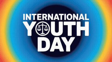 International Youth Day Celebration with Justice Scales Symbol and Colorful Background