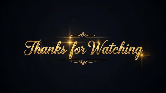 Elegant Golden Sparkle "Thanks for Watching" Text with Ornate Borders