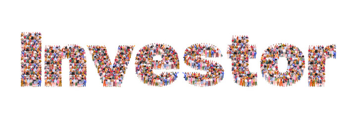  A large group of people forming the word 'Investor.' Representing concepts of money, finance, business, commerce, and entrepreneurship. Vector Not AI generated