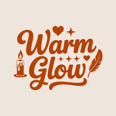 Warm glow text design featuring a candle feather and hearts evoking cozy ambiance and comfort
